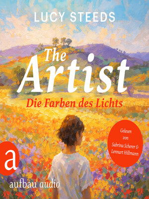 cover image of The Artist--Die Farben des Lichts (Ungekürzt)